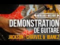 Dmonstration de guitares jackson charvel  ibanez  boullard musique