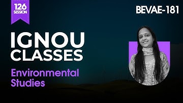 Session 126 | Environmental Studies Questions Discussion I BEVAE 181 I IGNOU Classes I IGNOU Dost
