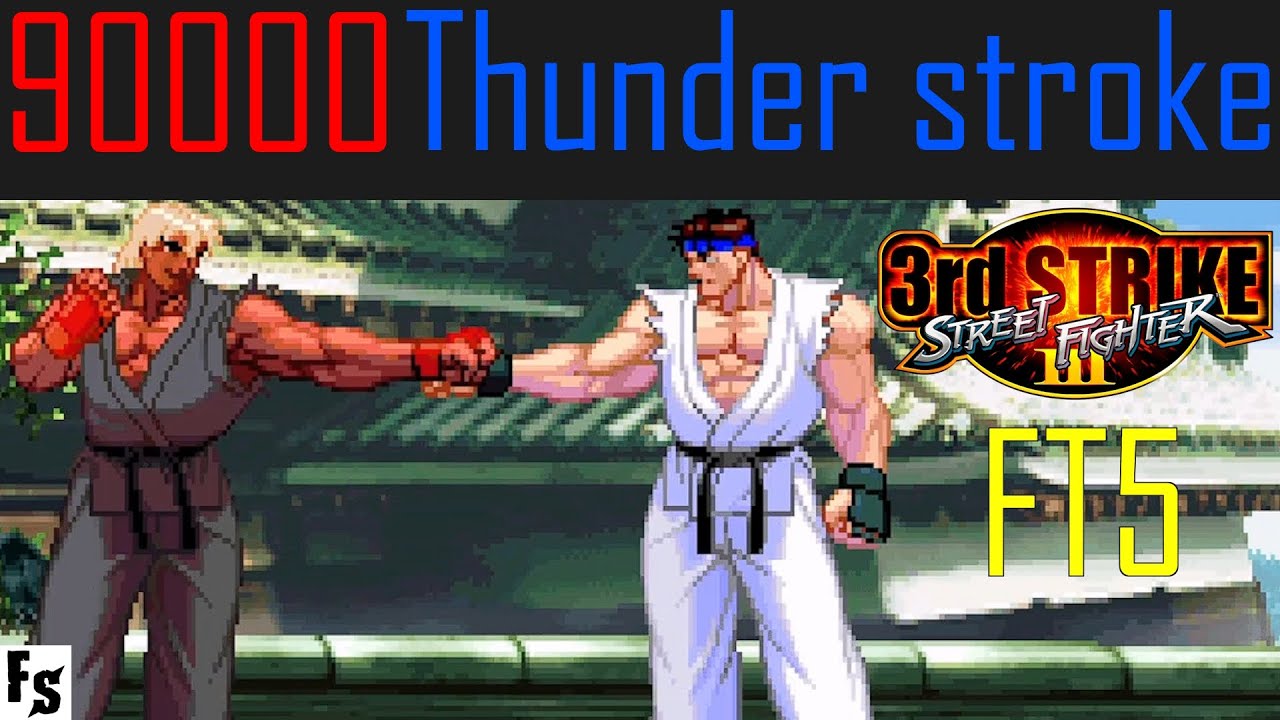 Street Fighter III: Third Strike - 90000 [Ken] vs Thunder stroke