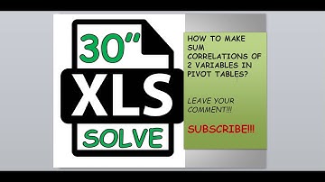 How to make sum correlations of 2 variables in pivot tables?