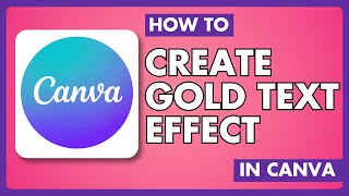 How to Create Gold Text Effect In Canva I Easy Canva Gold Text | Easy Tutorial Guide