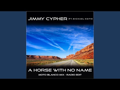 Obejrzyj A Horse With No Name (feat. Michael Keith) (Moto Blanco Radio Edit) w YouTube