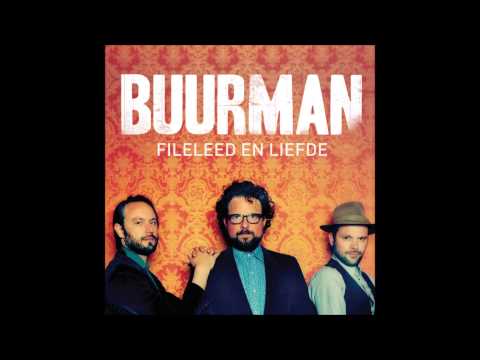 Buurman - Fileleed En Liefde