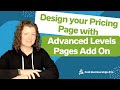 Unlock the Secrets to Stunning Membership Site Pricing Pages with Advanced Levels Pages Add On