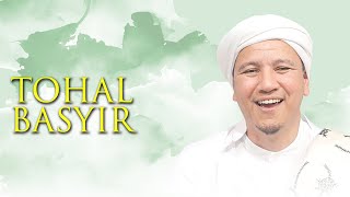 Tohal Basyir - Majelis Ar Raudhah | Lirik \u0026 Terjemah