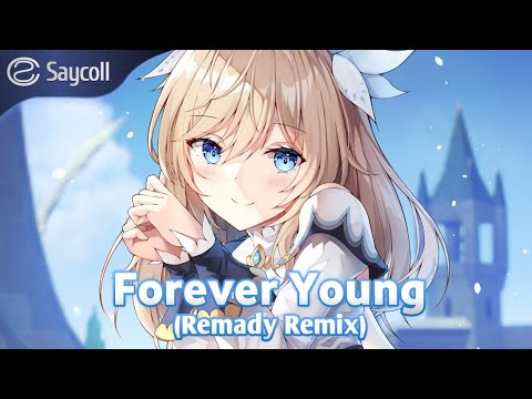 Forever Young (Remady Remix) - LE FEU FOLLET \u0026 K!NGDOM [Nightcore]