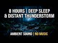 8 HOURS Distant Thunderstorm & Rain | No Music | Sleep, Study, Relax | Vol. 10