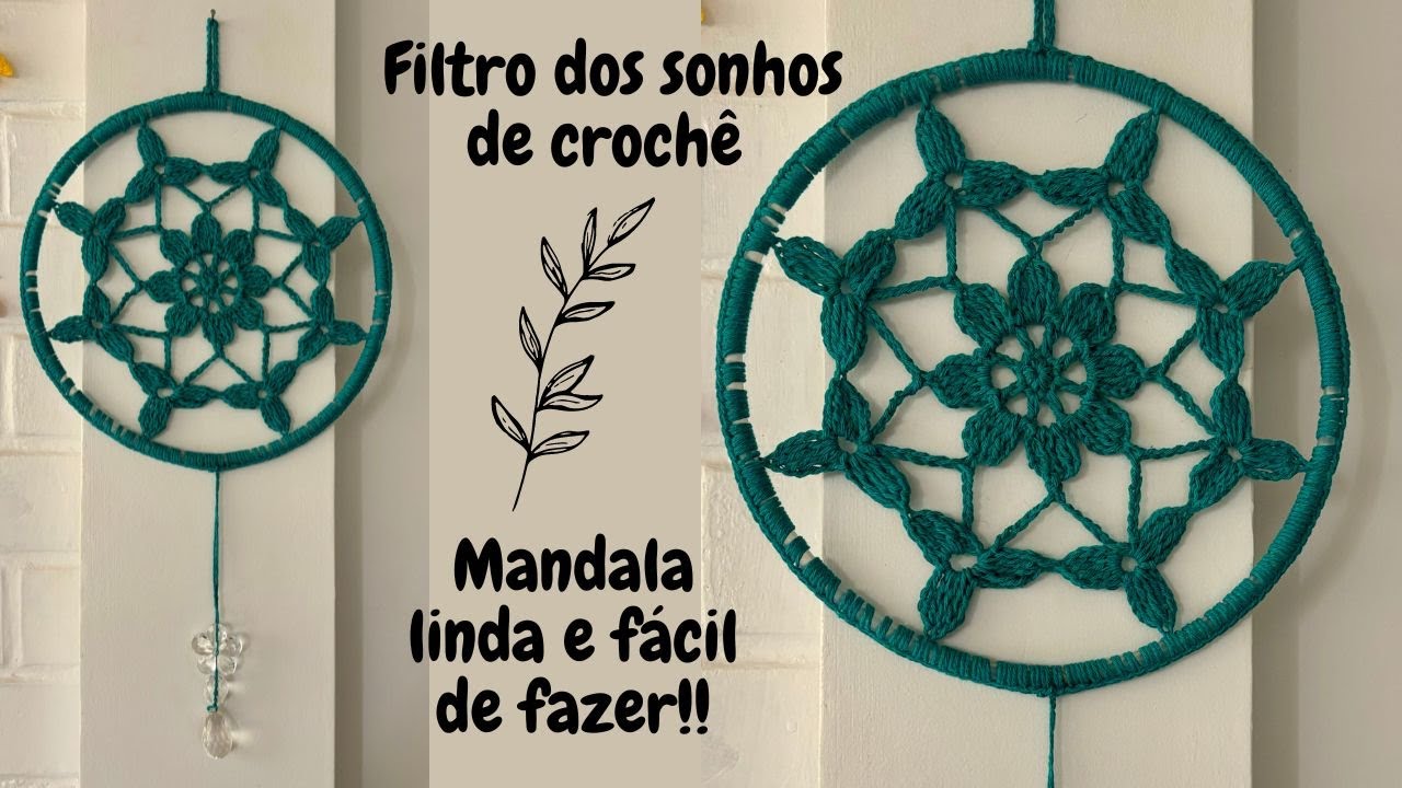 Filtro dos sonhos de crochê - Mandala linda e fácil de fazer!!