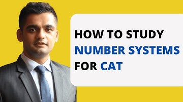 How To Study Number Systems For CAT - Masterclass By Bhavuk Pujara