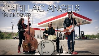 Cadillac Angels "Truck Driver" Official Music Video chords