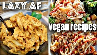 EASY VEGAN RECIPES FOR LAZY PEOPLE (10 minute dinners)