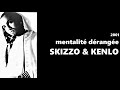 Skizzo et kenlo  mentalit drange 2001