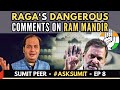 Dangerous plans of congress on ram mandir exposed  sumit peer  asksumit  ep 8