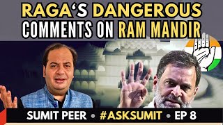 Dangerous plans of Congress on Ram Mandir exposed • Sumit Peer • #AskSumit • EP 8