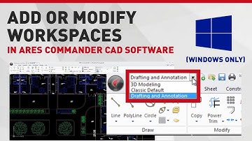 Add or Modify Workspaces in ARES Commander CAD Software (Windows Only)