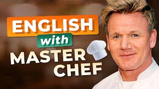 Learn ENGLISH for Cooking — with GORDON RAMSEY