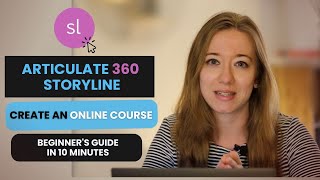 How to Create Your First Course in 10 Minutes with Articulate 360 Storyline (Beginner's Guide)