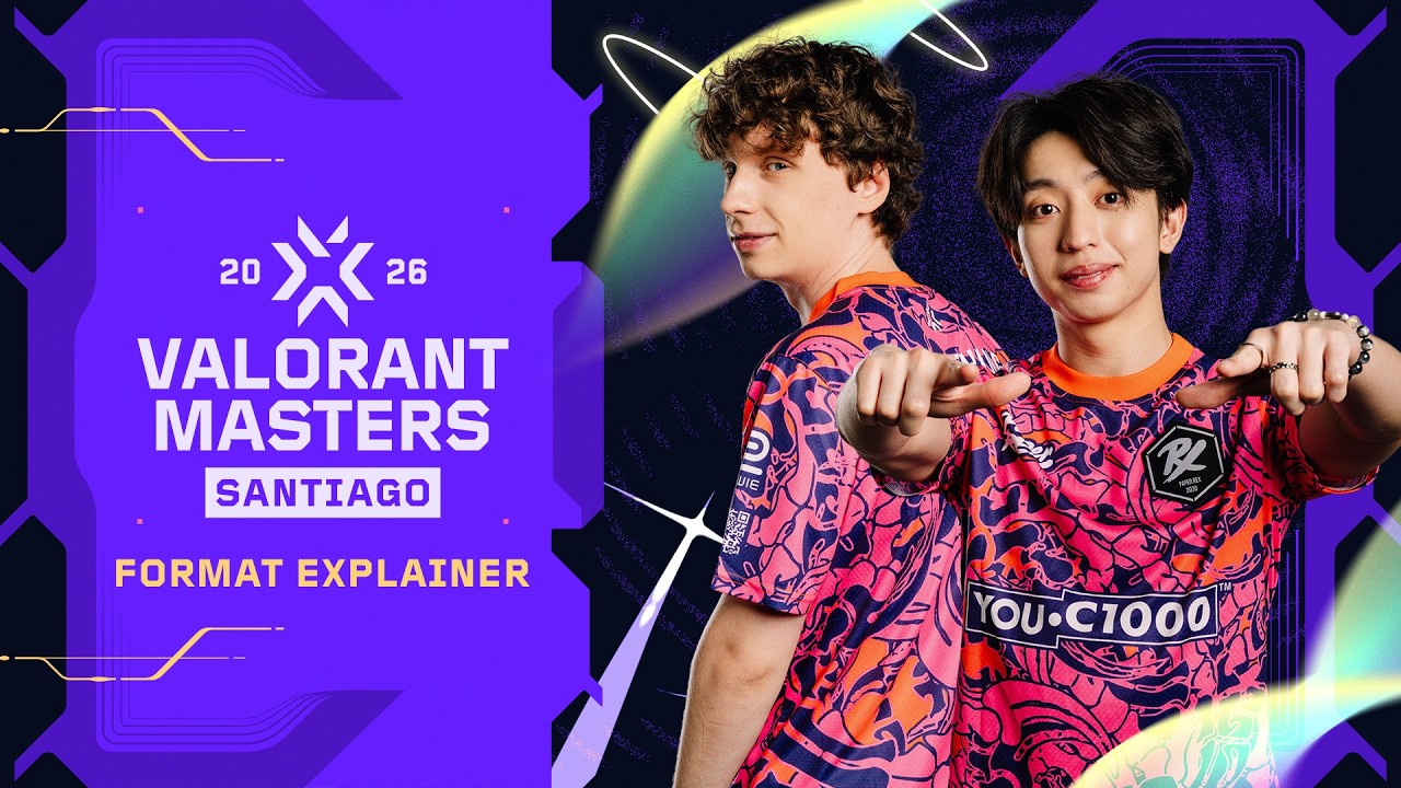 2026 Masters Santiago Format Explainer // VALORANT