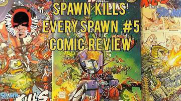 Spawn Kills Every Spawn Part 5 THE FINAL ISSUE IS LOONEY TOONS