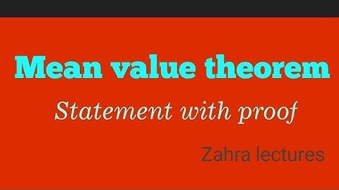 Calculus1| Mean value theorem statement with proof in urdu/ hindi| Maths zahra Lectures