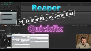 REAPER Quickfix #01: Folder Bus vs Send Bus Explained