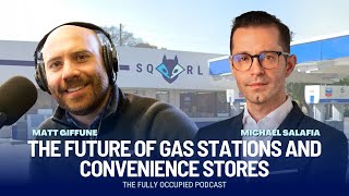 The Future of Gas Stations and Convenience Stores | The Fully Occupied Podcast