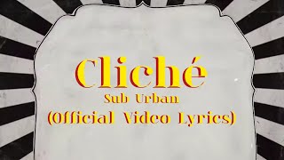 Download lagu Sub Urban - Cliché ( Video Lyrics)