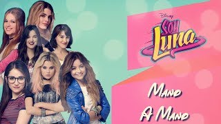 Soy Luna 3 - Mano A Mano - Letra