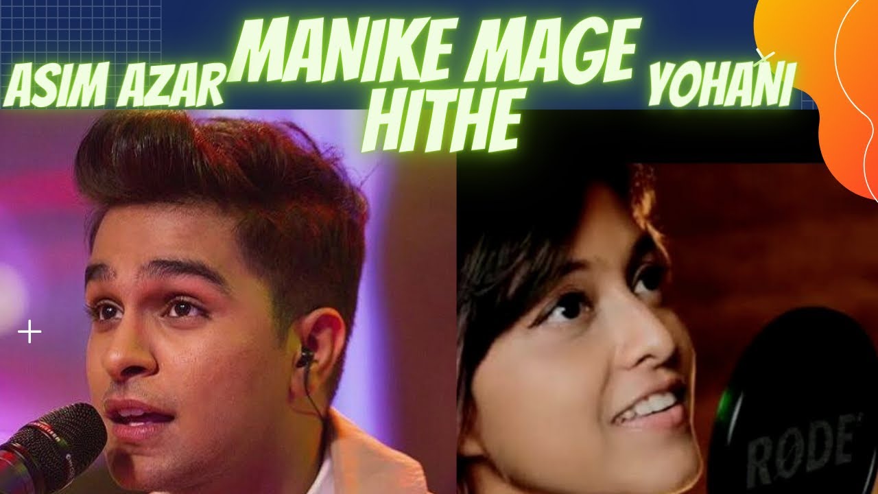 Manike Mage Hithe | Yohani Ft. Asim Azar | Hindi song | Collab Yohani❤️ Asim Azar | 🇱🇰❤️🇮🇳❤️🇵🇰