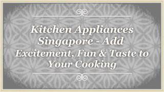 Kitchen Appliances Singapore screenshot 1