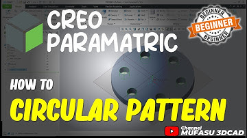 Creo How To Create CIrcular Pattern