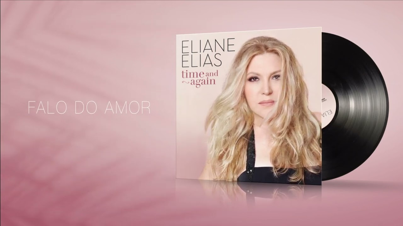 Eliane Elias - Falo do Amor (Visualizer)