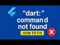 How to Fix dart: command not found Error in Flutter | Quick & Easy Solution