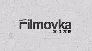 Filmovka | 30.3.2018