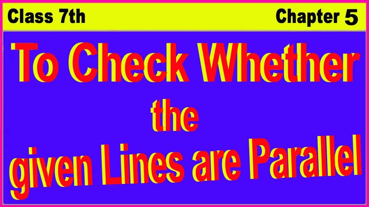 To check the given lines as parallel - YouTube