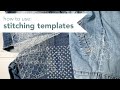 How to create Sashiko patterns with acrylic stitching templates