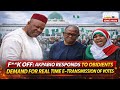 F**K OFF: AKPABIO RESPONDS TO OBIDIENTS DEMAND FOR REAL TIME E-TRANSMISSION OF VOTES 📱