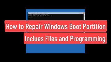 How to Repair Windows Boot Partition | Includes Files and Partitioning