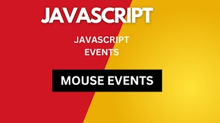 MOUSE EVENTS IN JAVASCRIPT