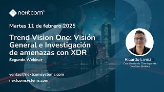 Trend Vision One: Visión General e Investigación de amenazas con XDR