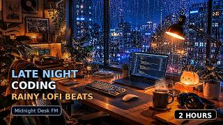 Late Night Coding in the Rain | Rainy Lofi Beats for Deep Focus | 2 Hours