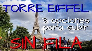 Subir A La Torre Eiffel Sin Fila Y Todo Lo Que Debes De Saber Para Visitarla