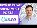how to create social media posts in canva full guide 2026
