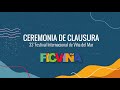 Ceremonia de Clausura FICVIÑA 2021