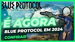 Blue Protocol ainda em 2024? Entenda!