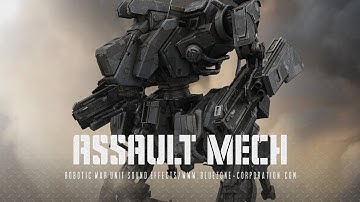 Assault Mech - Robotic War Unit Sound Effects - Robot Sound Effects