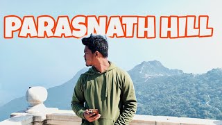 Parasnath Hill Highest Peak Of Jharkhand Vlogs With Ajay Mx