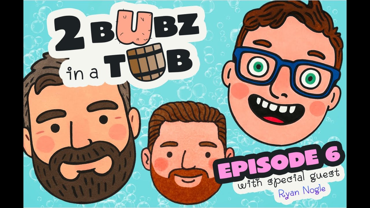 Ep 6 | Sour Balls feat. Ryan Nogle of Funktional Flow | 2 Bubz in a Tub