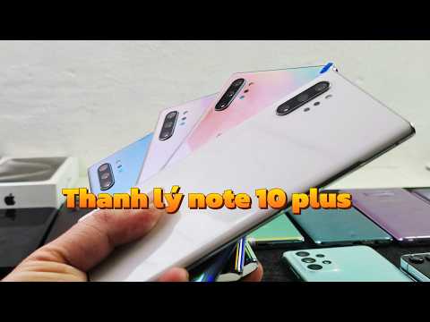Thanh lÝ samsung note 10 plus từ 2xx, s22ultra , note 9...DI ĐỘNG TỐT#smart phone #