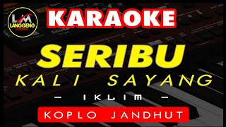 SERIBU KALI SAYANG KARAOKE NADA PRIA & WANITA VERSI KOPLO JANDHUT || PA700 SERIES
